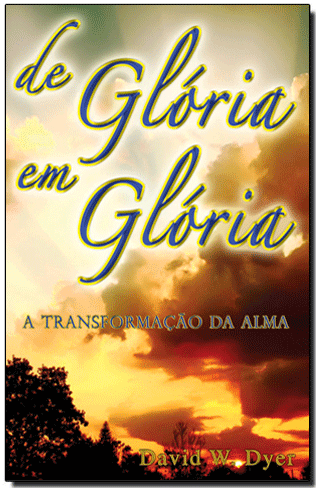 Libro De Gloria En Gloria por David W. Dyer